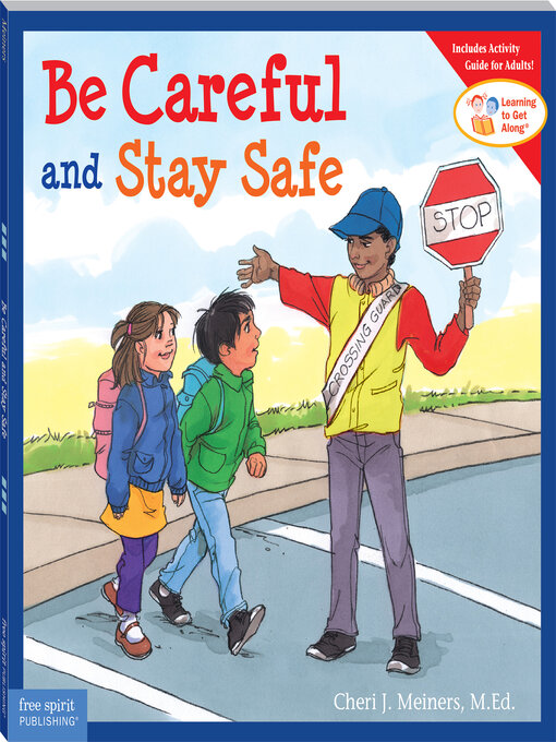 Title details for Be Careful and Stay Safe by Cheri J. Meiners - Available